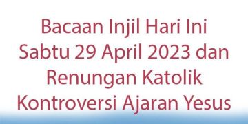 Renungan Katolik Hari Ini: Menabung Kebaikan April 2026
